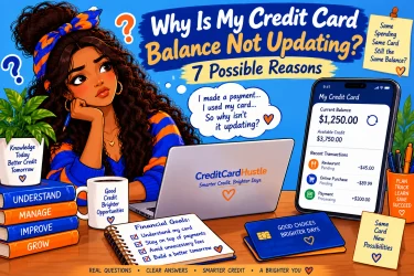 Why Is My Credit Card Balance Not Updating? 7 Possible Reasons